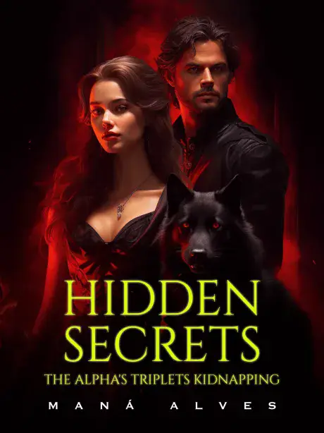 Hidden Secrets: The Alpha's Triplets Kidnapping